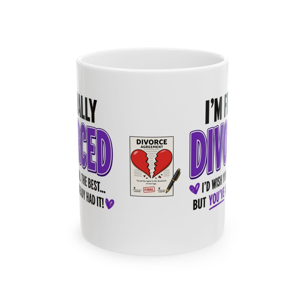 Divorce Mug, Funny, Hilarious, Novelty, Gift, Woman, Jokes, Fun, Cup, Ceramic, Coffee, Separation