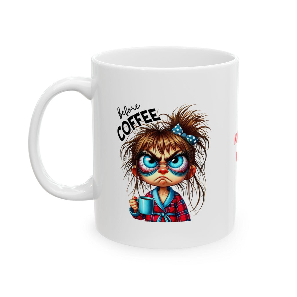 Sarcastic Coffee Mug, Funny Before Coffee Design, Personalised Gift