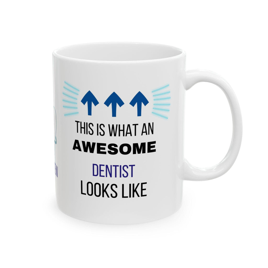 Awesome Dentist Mug, Novelty Coffee Cup, Personalized Gift