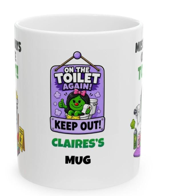 Personalised "Miss Always on the Toilet" Mug, Funny Novelty Gift, 11oz Ceramic Coffee Cup