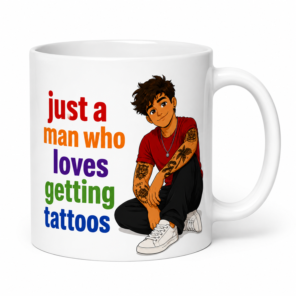 Personalised just a man who loves getting tattoos, ink, double sided ceramic coffee mug, tattoo lover (Copy)