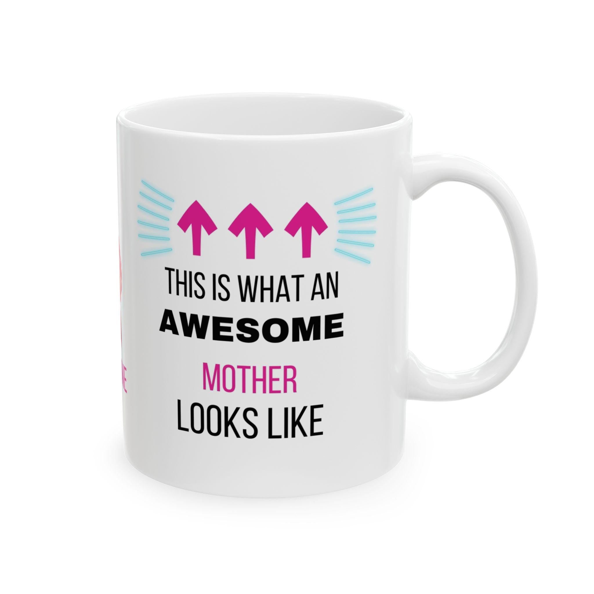 Awesome Mother Ceramic Coffee Mug, Personalized Gift