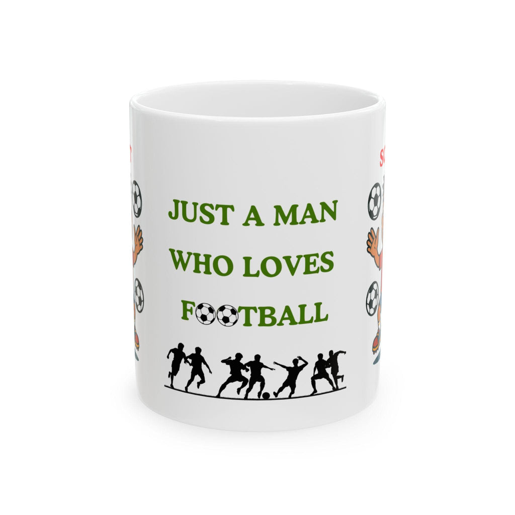 Just a man who loves Football, mug, personalised, fun, football