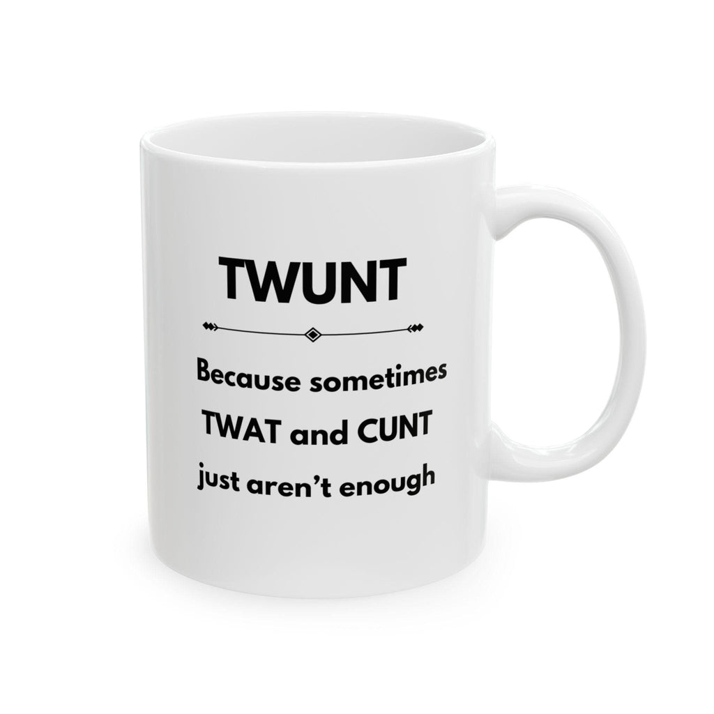 Twunt, mug, gift, xmas, birthday, swearing, cunt, twat