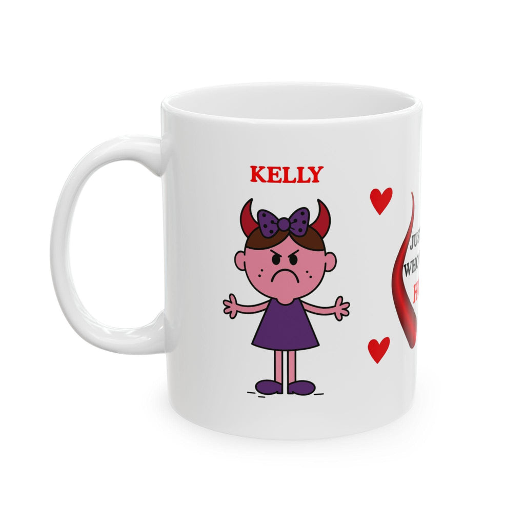 Just a girl who's always horny mug, personalised, love.