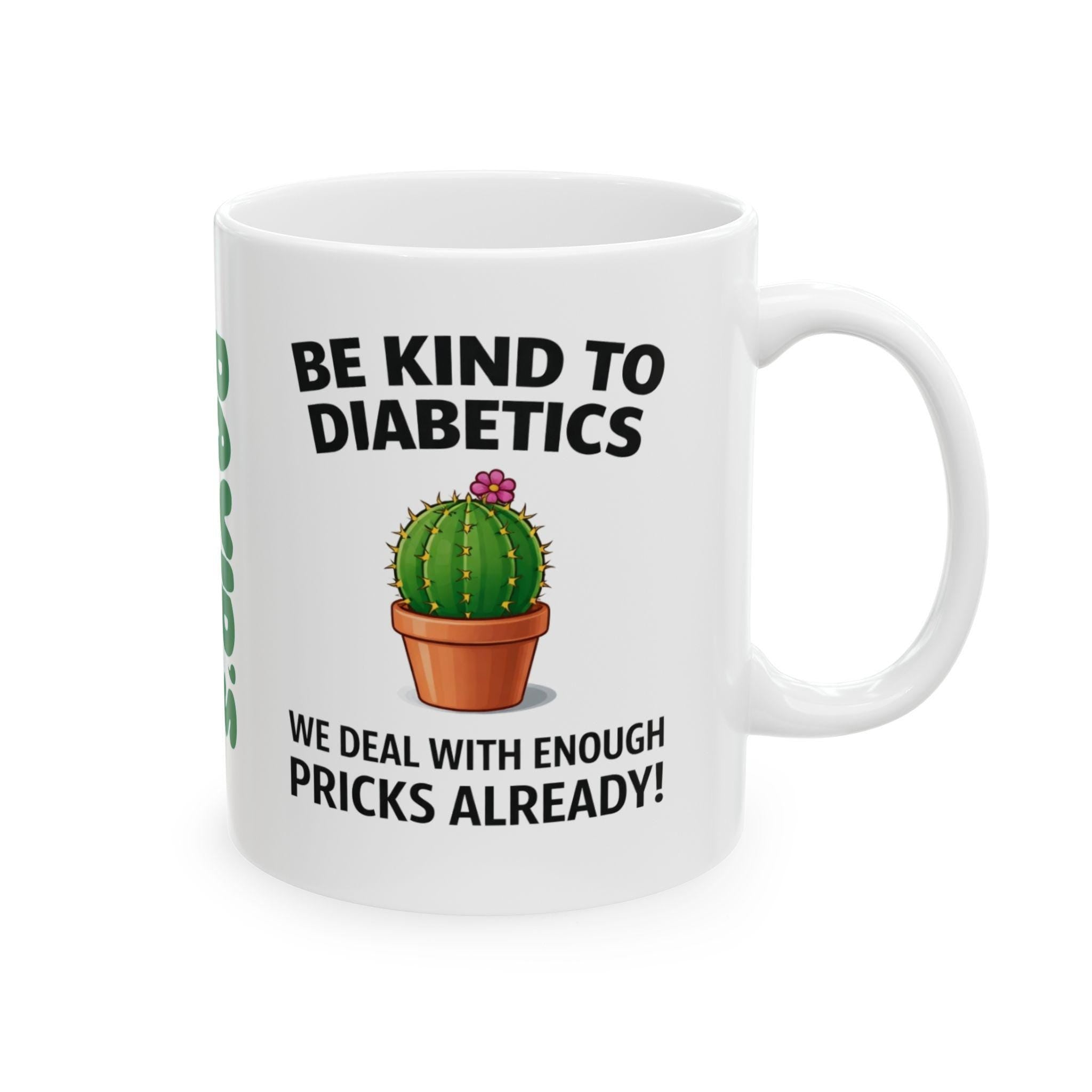 Funny Diabetic Cactus Mug, Personalised Quote Ceramic Cup (11oz)