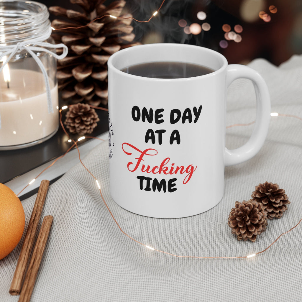 One Day At A Time Mug: Novelty Coffee Cup, Mental Health Gift
