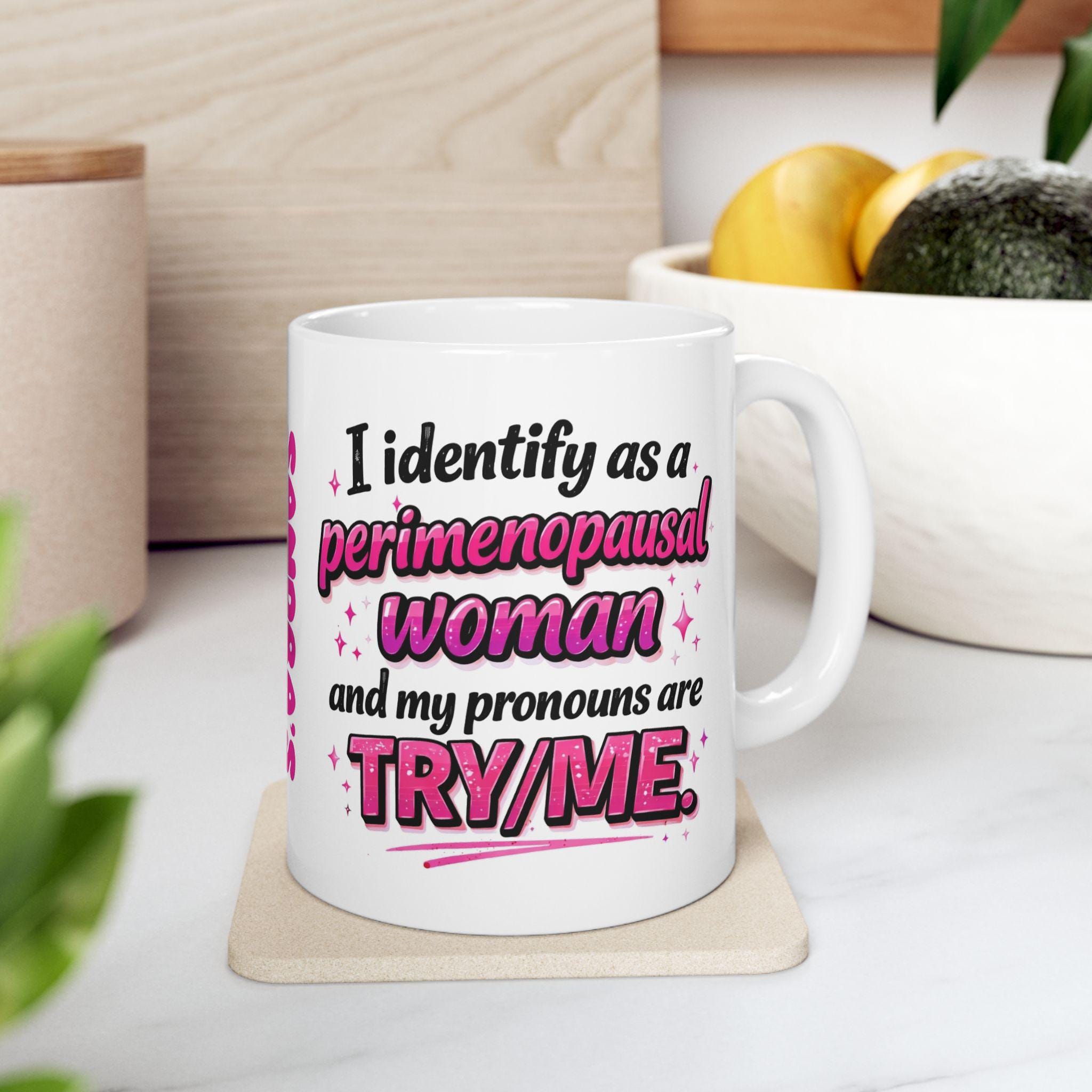 Personalised perimenopausal woman funny mug.