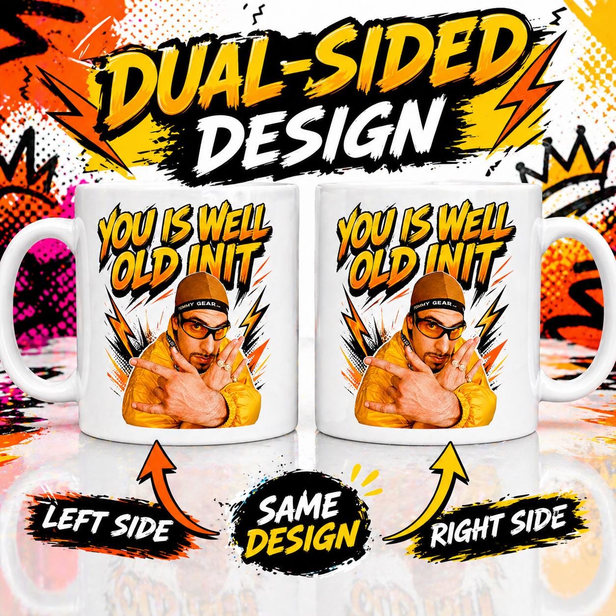 You is well old init, Ali G funny mug, Birthday cup. 11oz mug