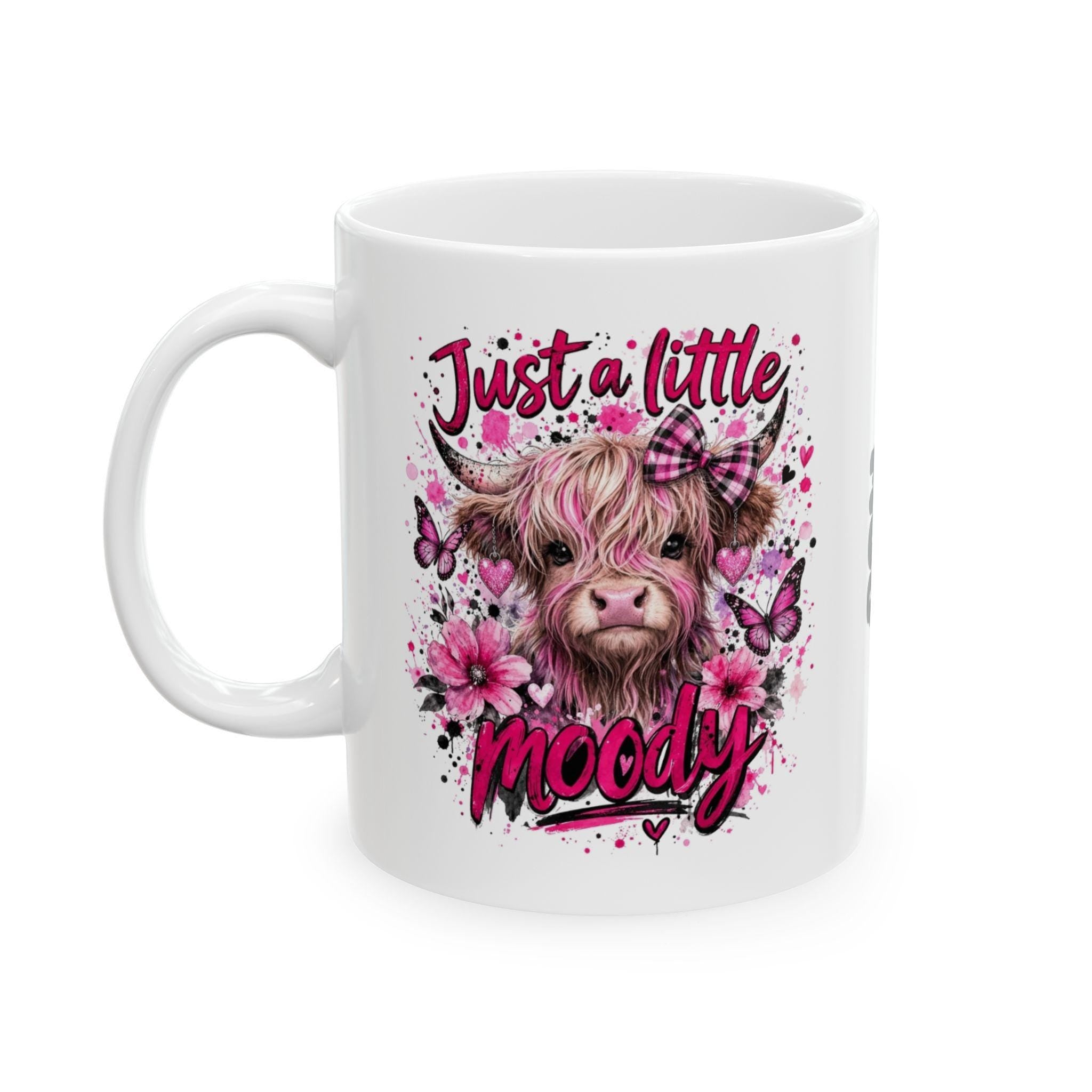 Personalised Just a little moody, Highland cow, pink, pretty.