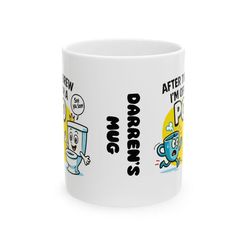 Funny Poo Mug, After This Brew I'm Off For A Poo, Coffee Toilet Joke Gift, Dad Mother Beverage Cup, 11oz