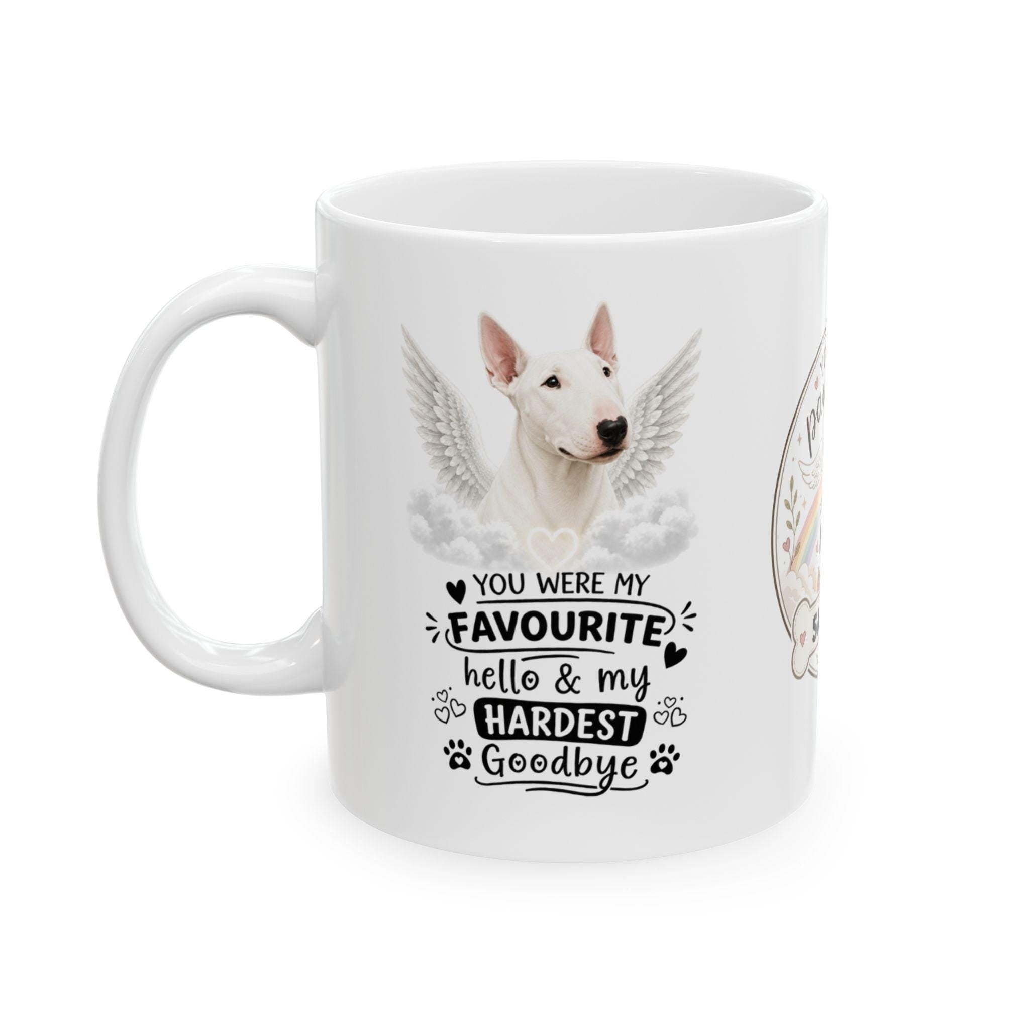 Personalised Bull Terrier Memorial Mug Personalised,  Pet Loss Gift, Dog Remembrance Mug, Favourite Hello Hardest Goodbye 11oz