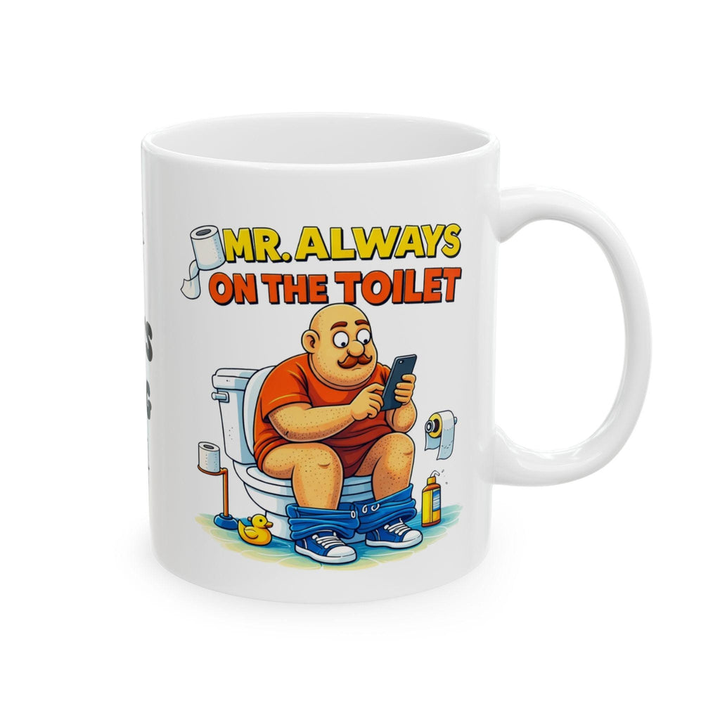 Personalised Mr Always On Toilet Mug, Funny Bathroom Coffee Cup
