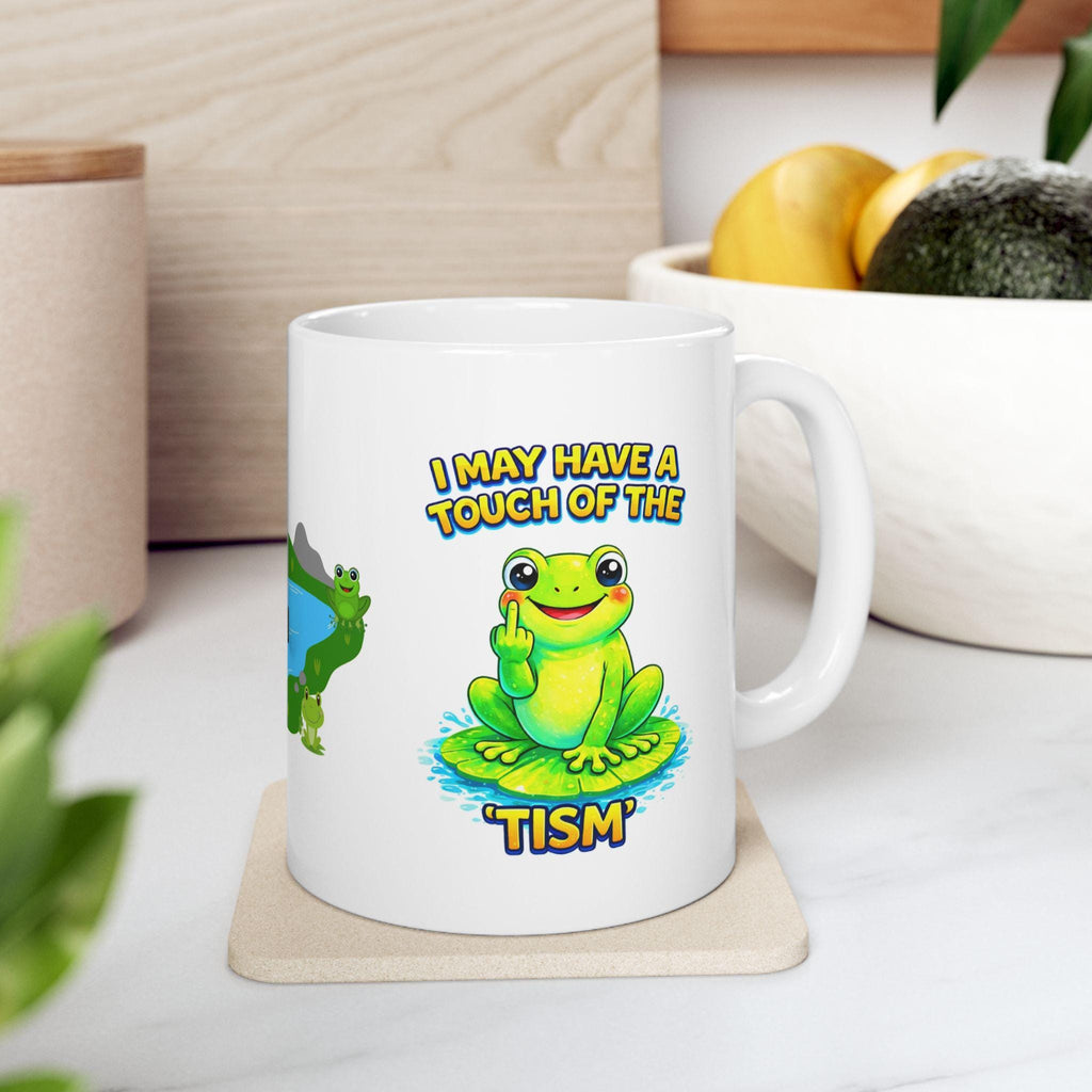 I may have a touch of the TISM mug, Frog, personalised, funny, banter
