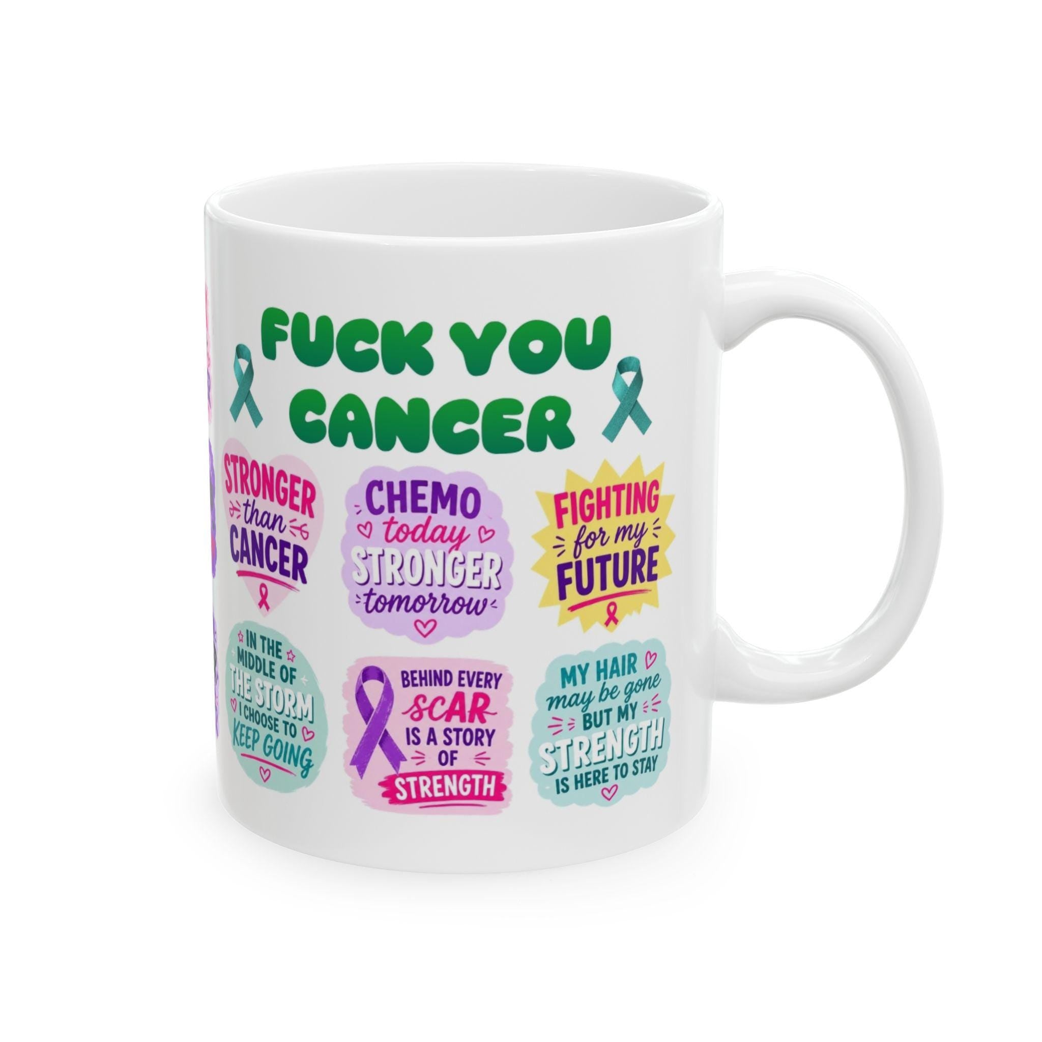 Fuck You Cancer Mug | Chemo Warrior Gift | Survivor Mug | Funny Support Gift | Strong Fighter Coffee Cup 11oz