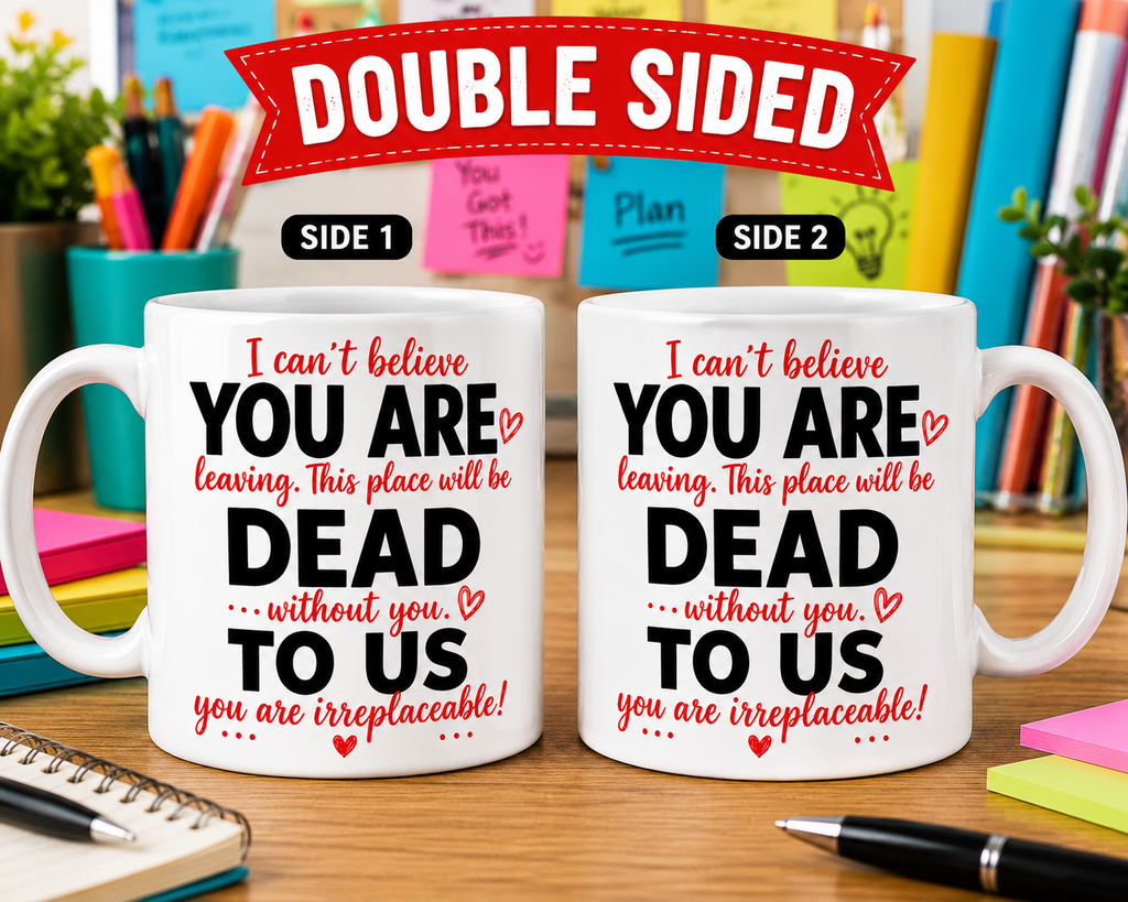 Funny you are dead to us mug, personalised, co-worker leaving gift, 11oz
