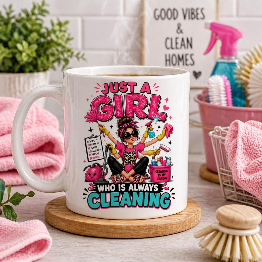 Personalised Just A Girl Who Loves Cleaning Mug, 11oz Coffee Cup