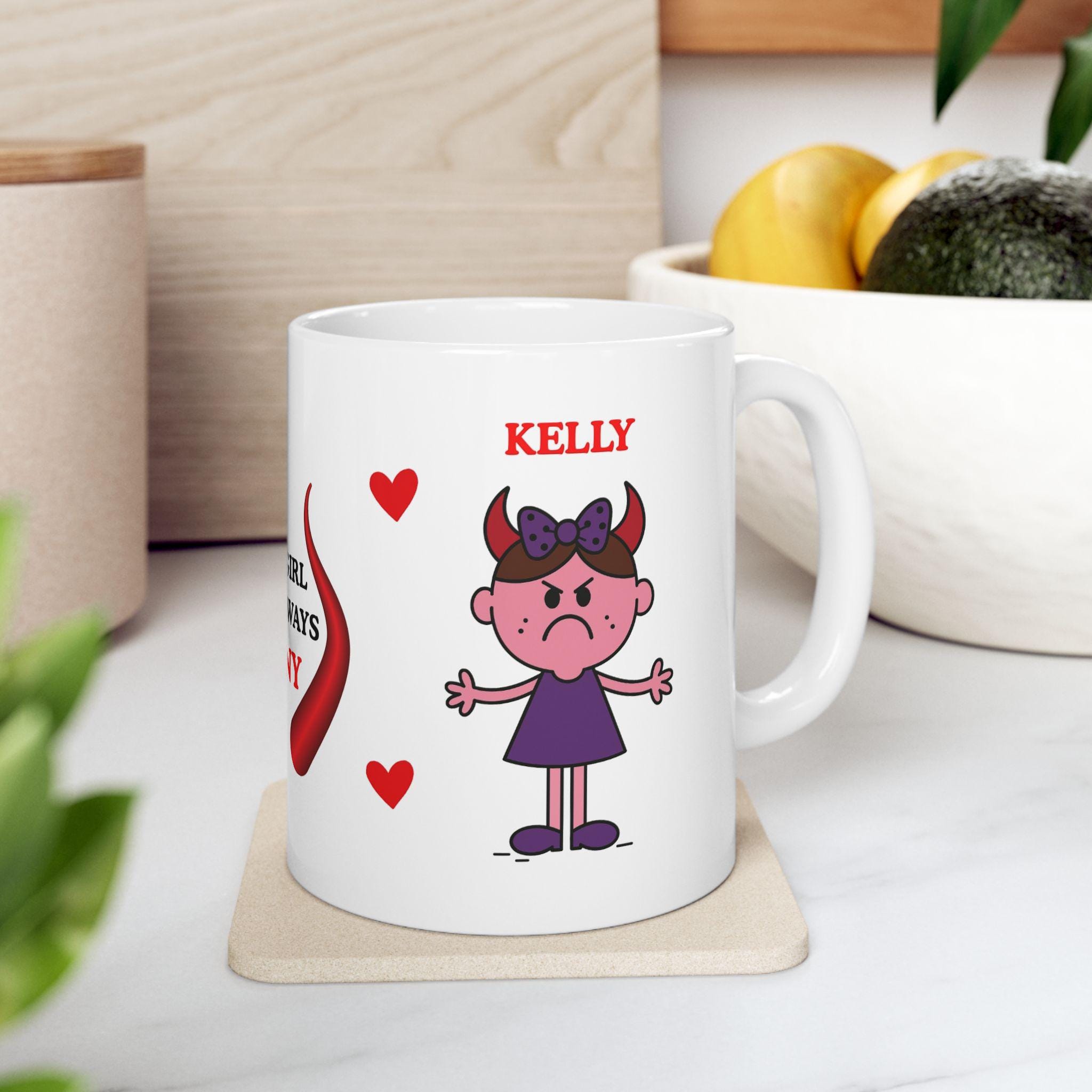 Just a girl who's always horny mug, personalised, love.