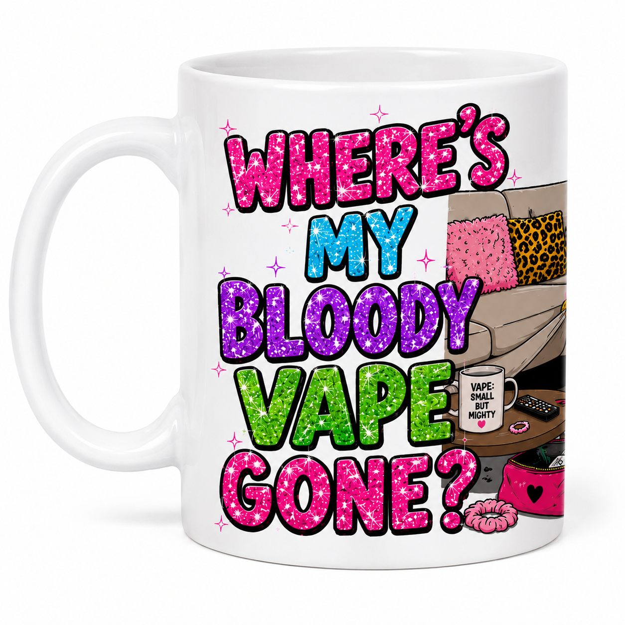 Where’s My Bloody Vape Gone? Glitter Cartoon Mug | Funny Pink Coffee Mug | Gift for Vape Lovers, 11oz mug.