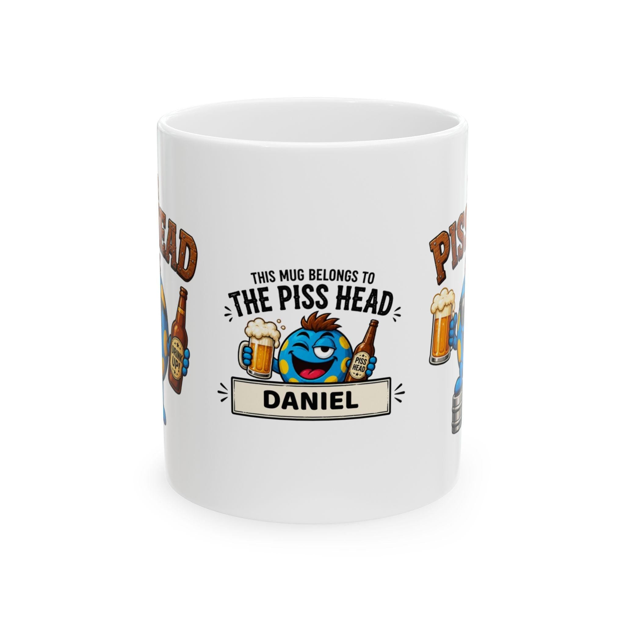 Personalised Mr Piss Head Mug, Funny Beer Lover Gift, Drinker, 11oz Ceramic Coffee Cup
