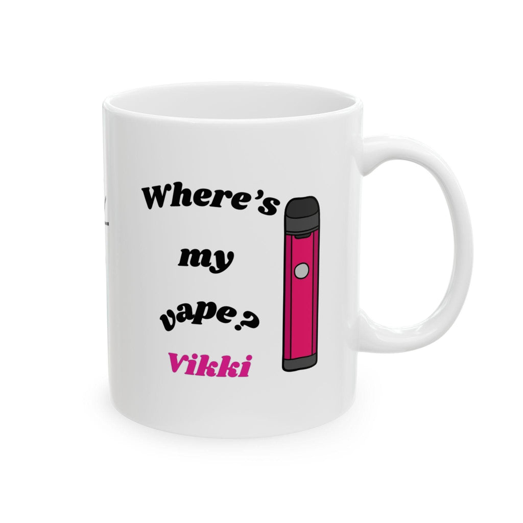 Personalised 'Where's My Vape' Coffee Mug