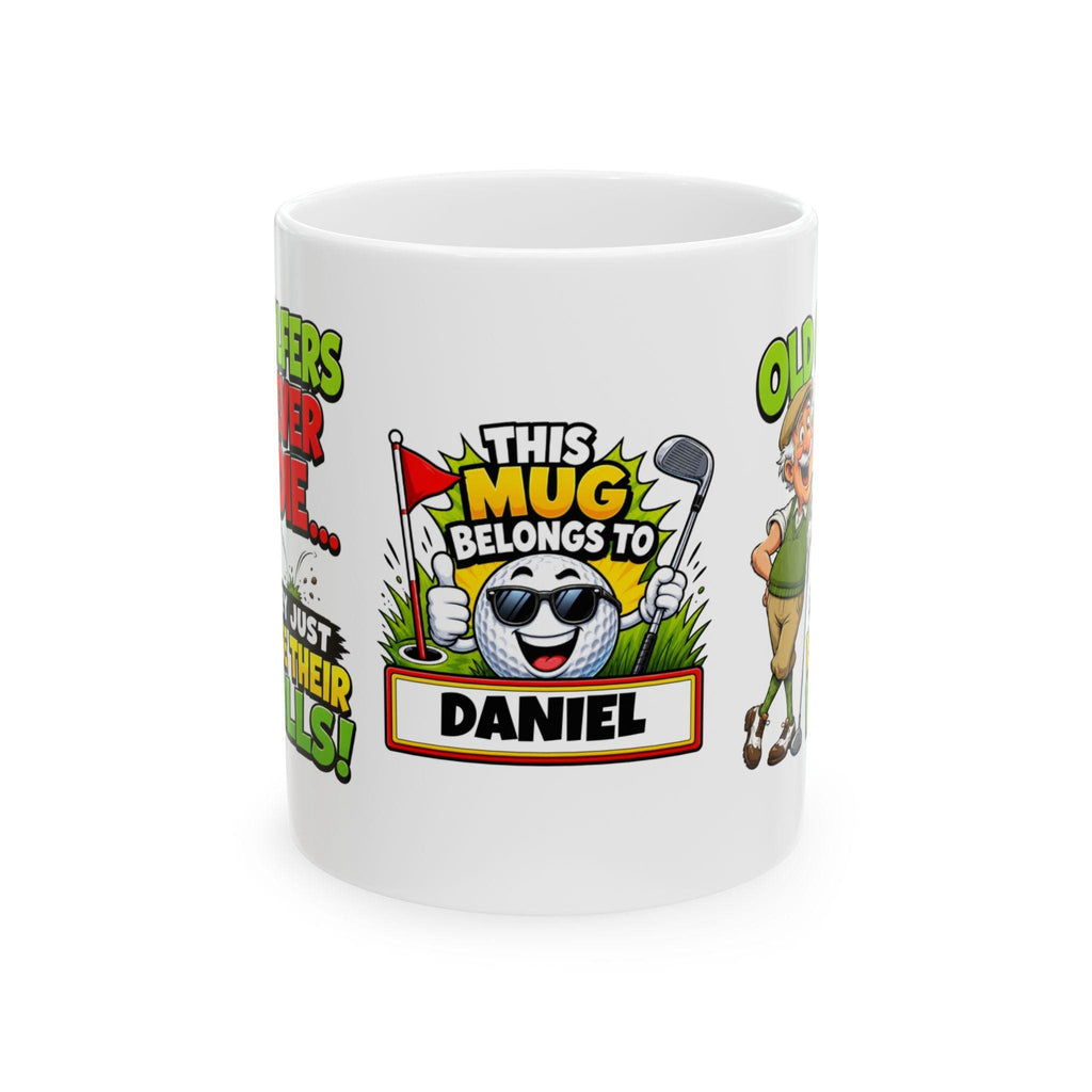 Personalised Funny Golf Golfers Mug, Old Golfers Never Die, They Just Loose Their Balls Quote, 11oz Ceramic Coffee Cup