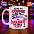 Funny Coffee & Cocktails Mug, Ladies Gift, Drinking, Funny Quote, 11oz Ceramic Cup
