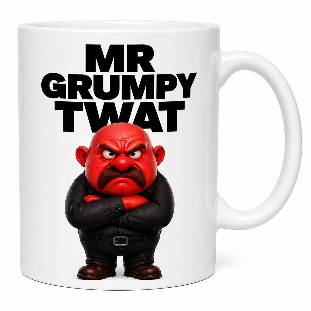 Funny Mr grumpy twat, mug, moody, gift, fun, 11oz Ceramic Cup