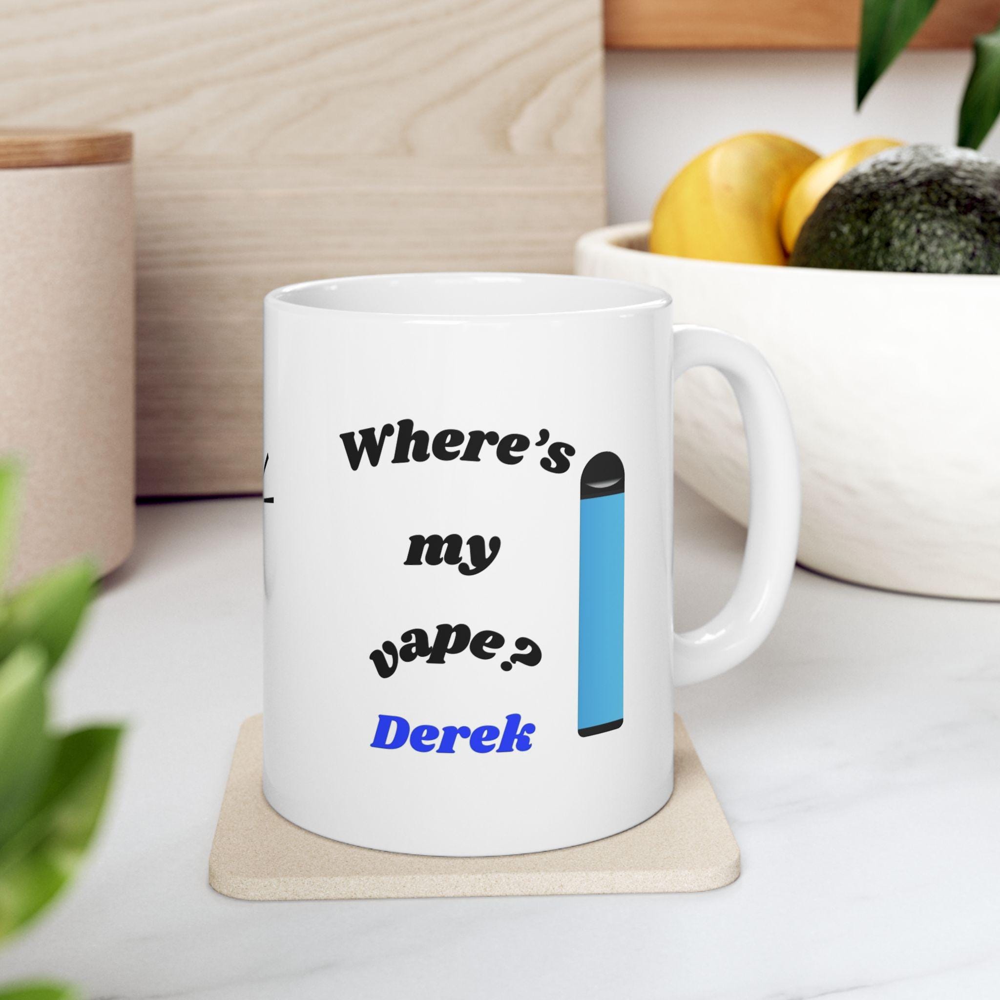 Personalised 'Where's My Vape' Mug: Funny Gift