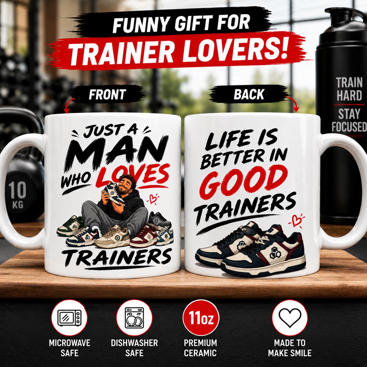 Personalised Just A Man Who Loves Trainers Mug, Gift For Him, 11oz Ceramic Coffee Cup Drinkware