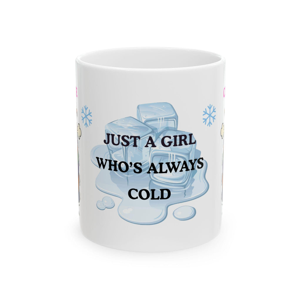 Just a girl who's always cold, mug, personalised, cute, fun.