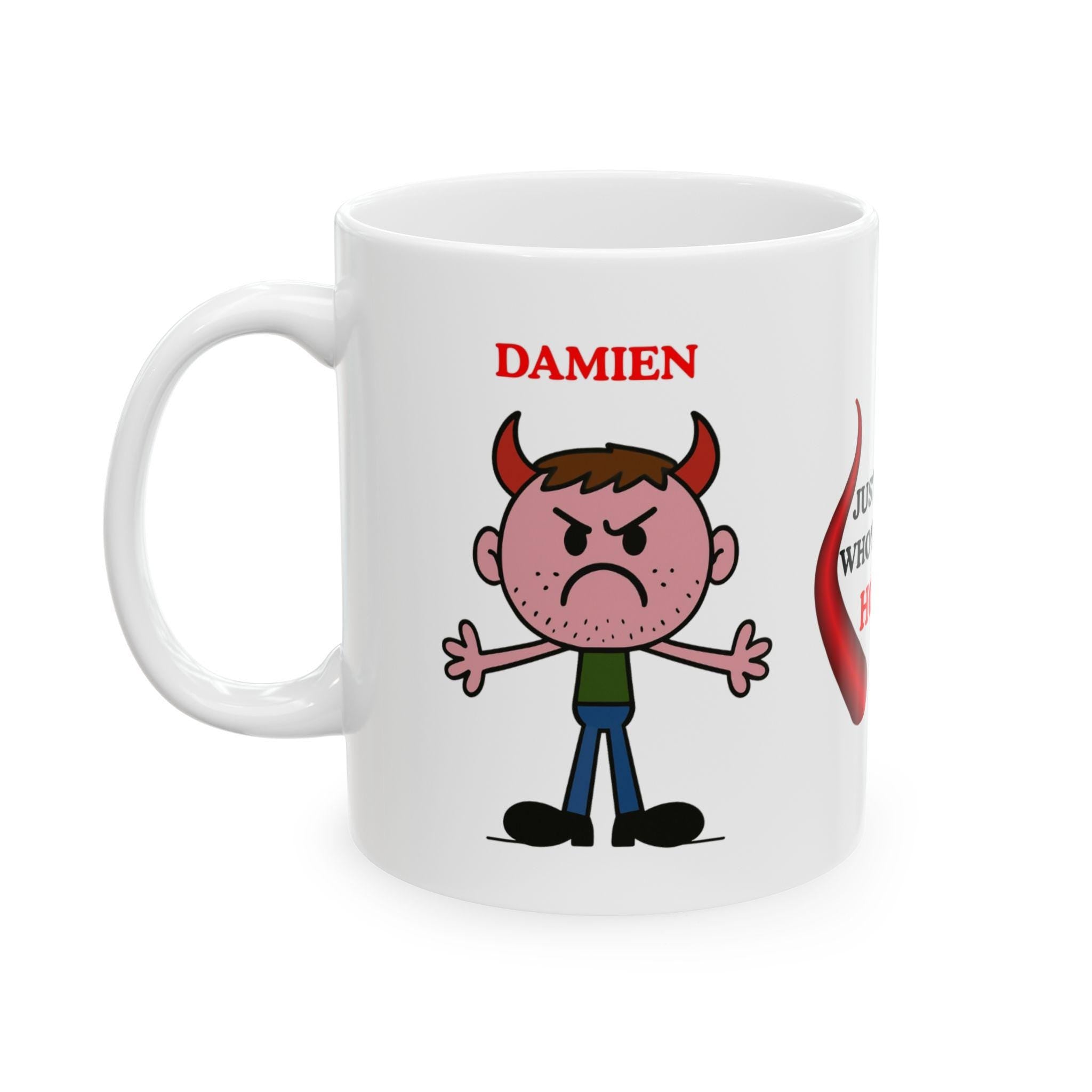 Just a man who's always horny mug, personalised, love.