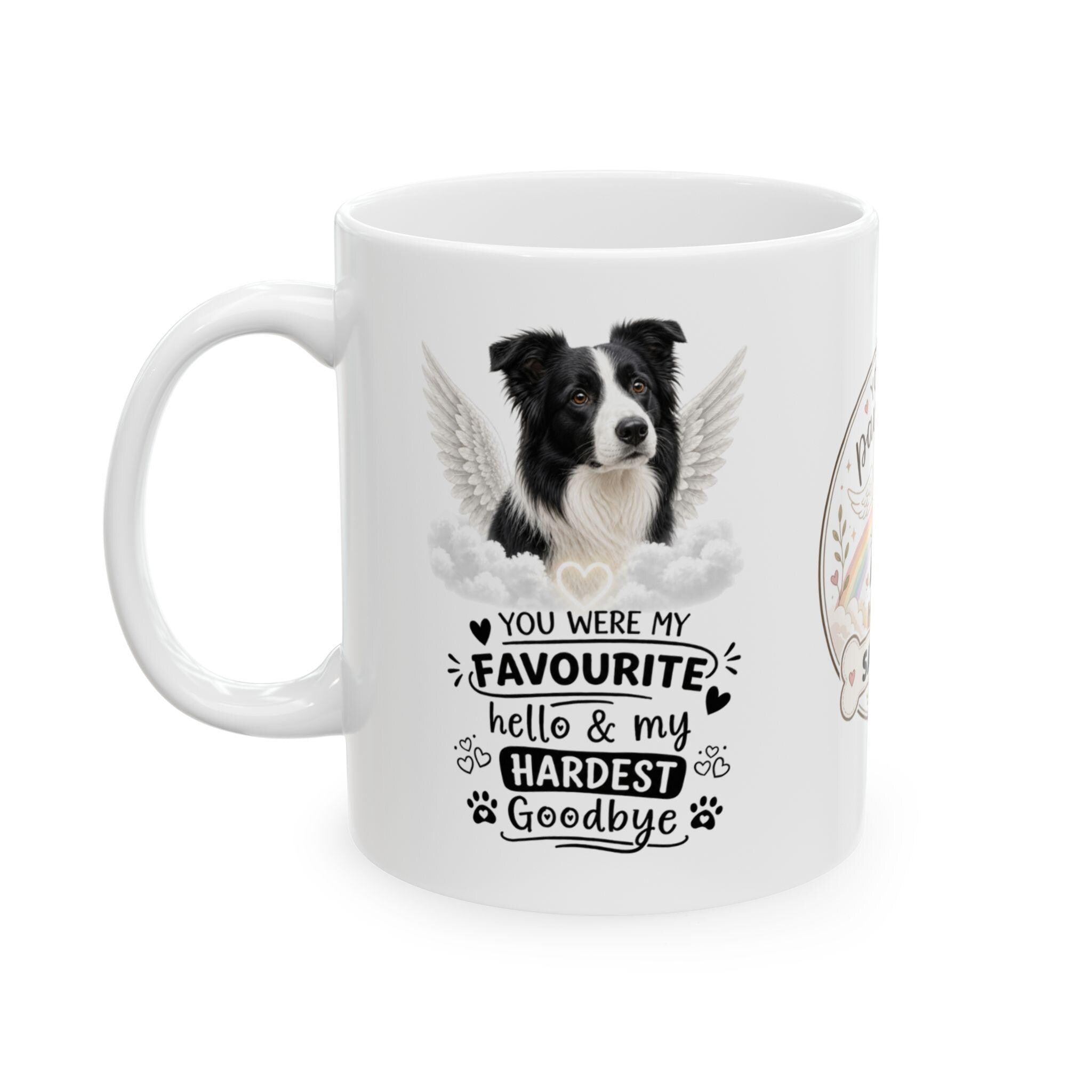 Personalised Border Collie Memorial Mug Personalised, Pet Loss Gift, Dog Remembrance Mug, Favourite Hello Hardest Goodbye 11oz
