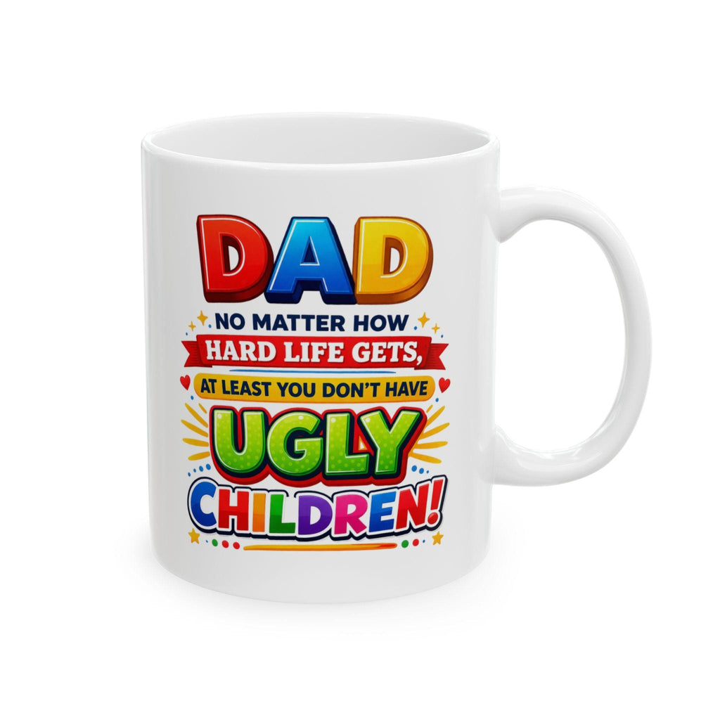 Funny Dad Fathers Day Mug, Joke, Humour, 11oz Ceramic