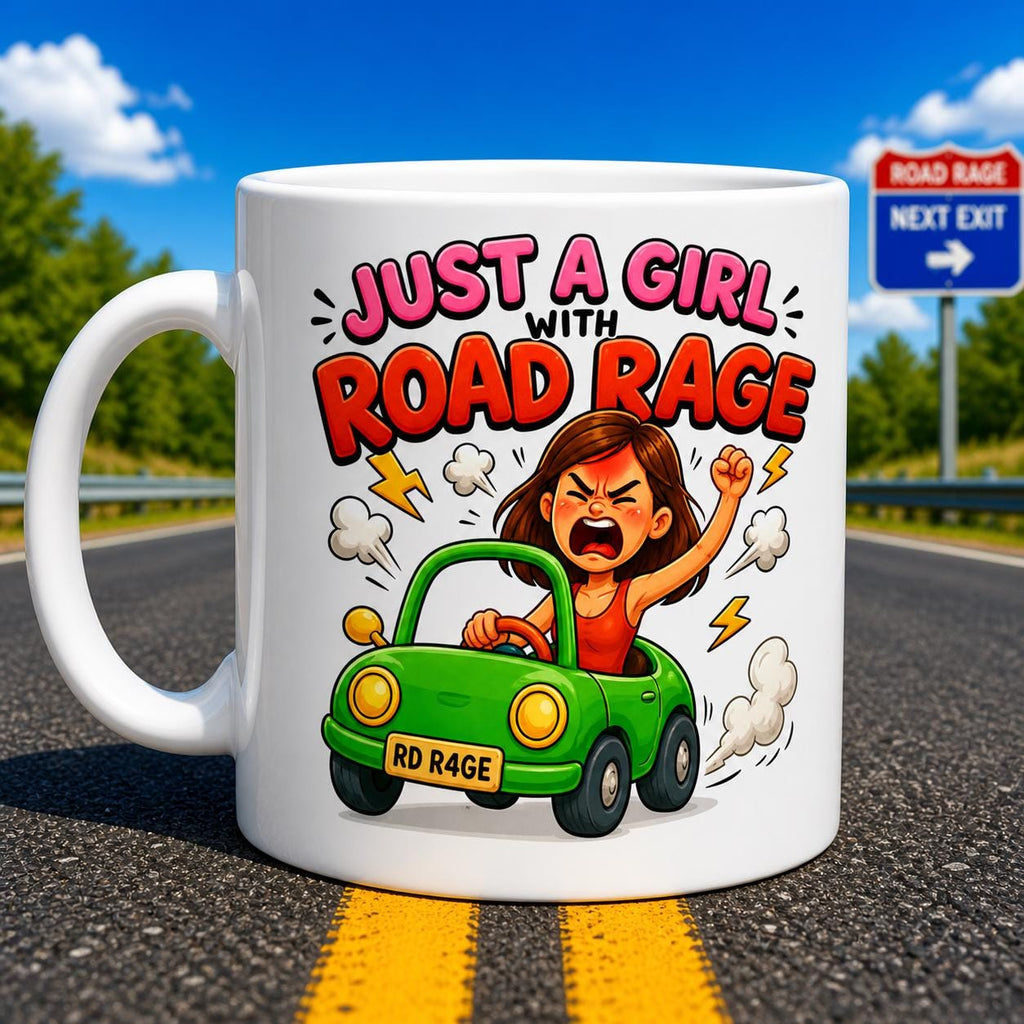 Personalised Just a girl with road rage, Funny, Bad Driver, Miss, Mrs, 11oz Ceramic