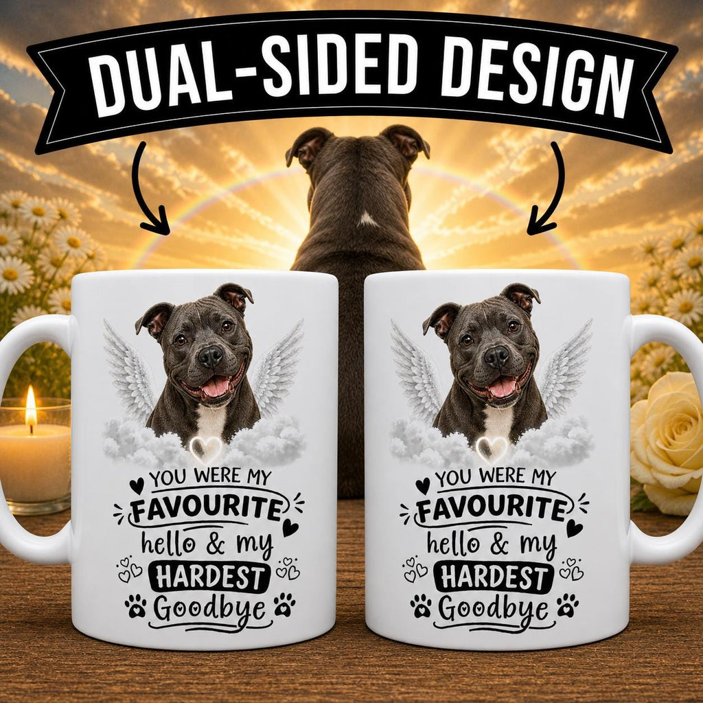 Personalised Staffordshire bull terrier Memorial Mug Personalised, Dog Remembrance Mug, Favourite Hello Hardest Goodbye 11oz