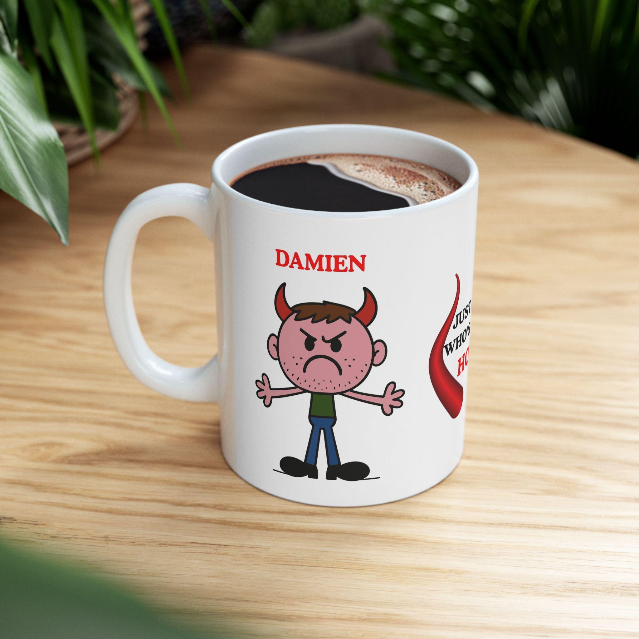 Just a man who's always horny mug, personalised, love.