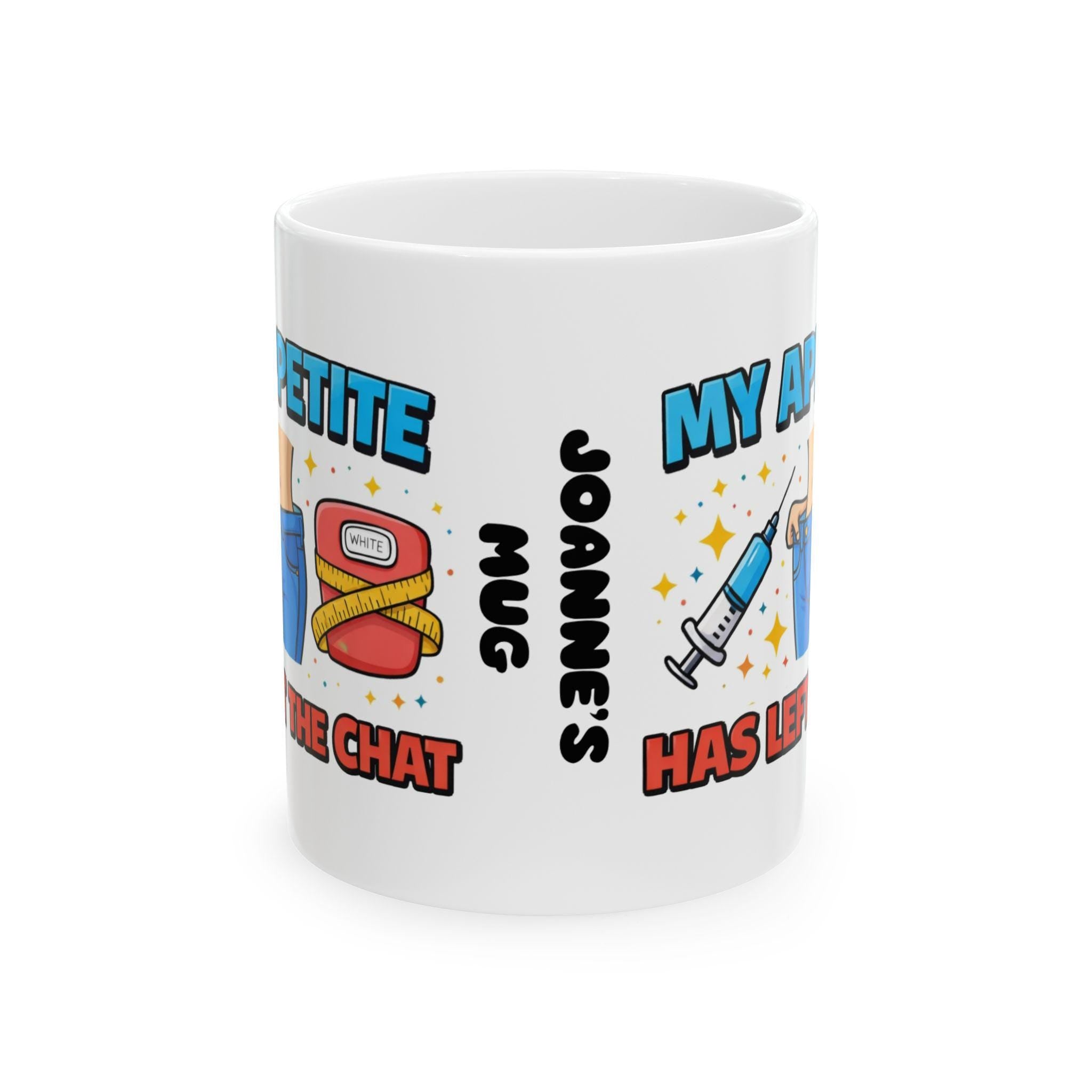 Personalised Funny Weight Loss Jab Mug, Appetite Has Left The Chat, 11oz Ceramic