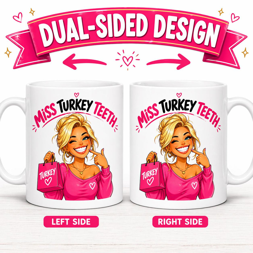 Funny Miss Turkey Teeth Funny Mug Her Mrs White Teeth blonde