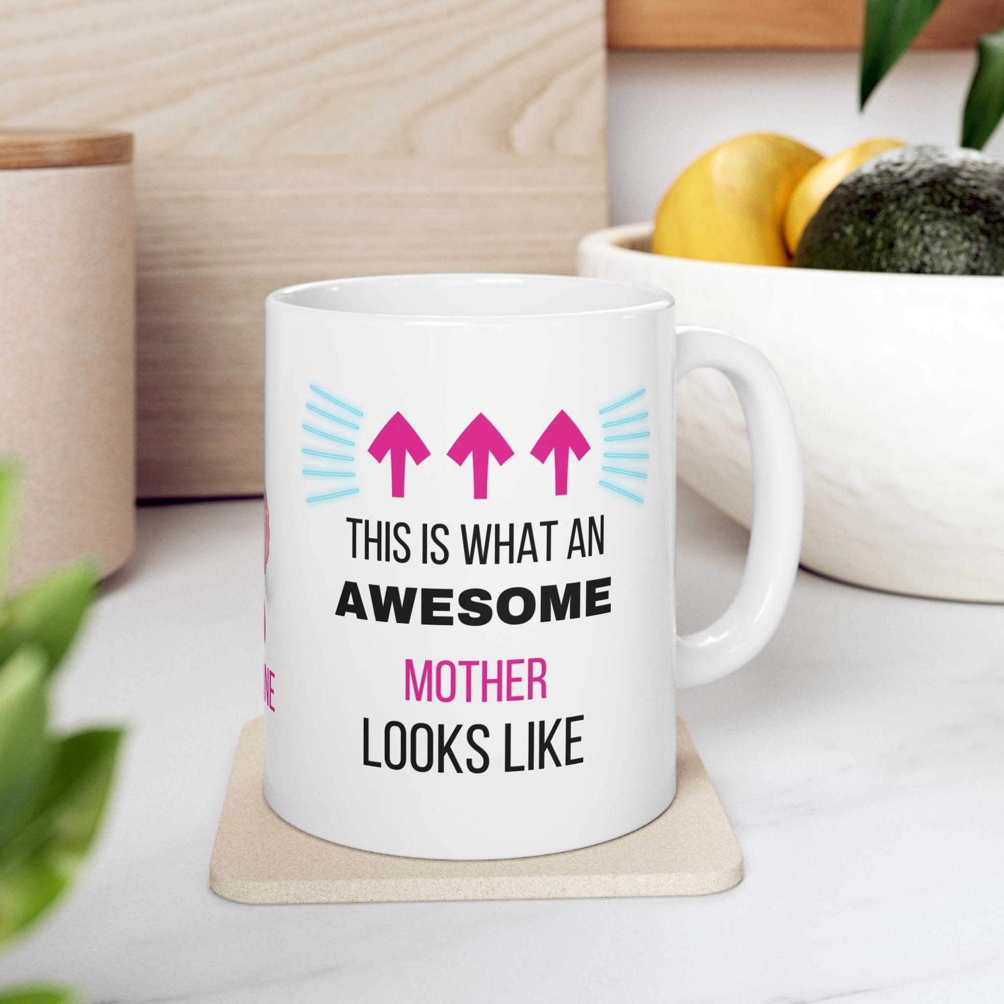 Awesome Mother Ceramic Coffee Mug, Personalized Gift