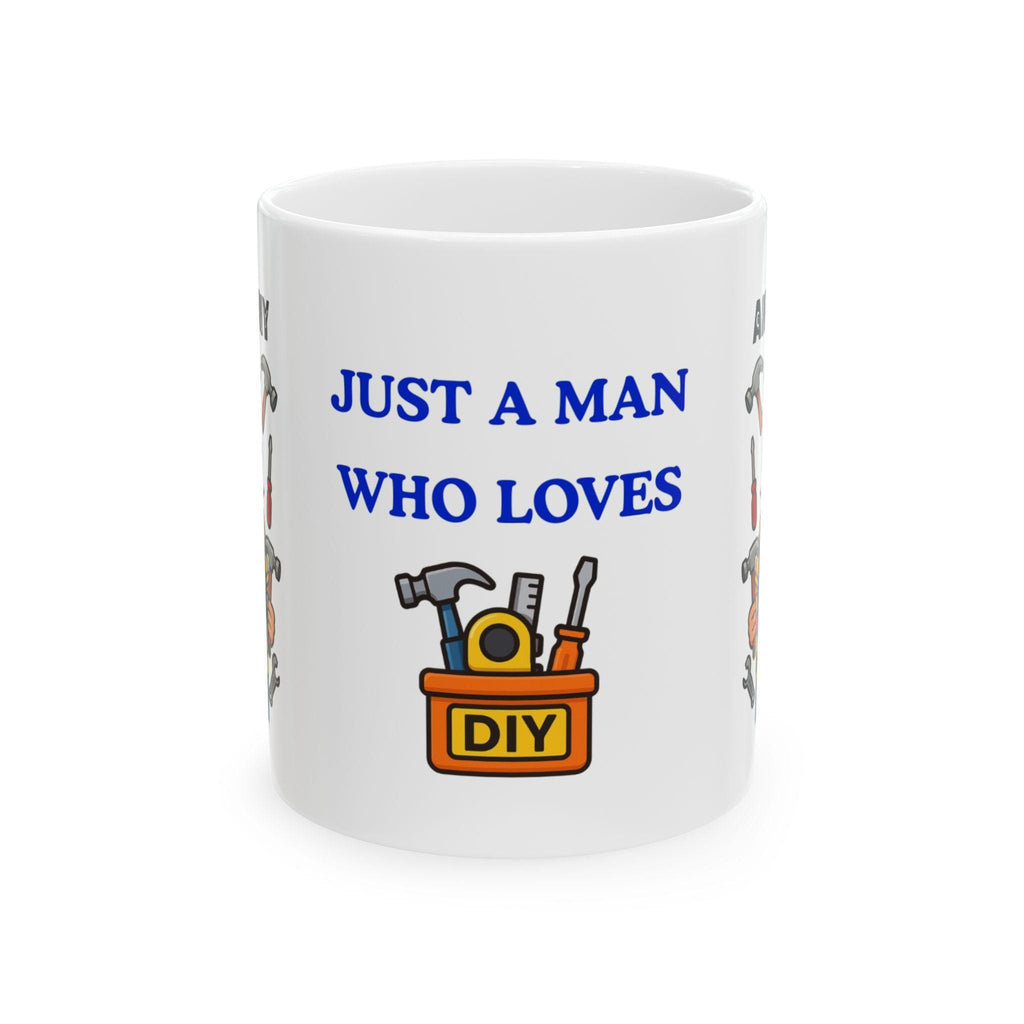 Just a man who loves DIY, mug, personalised, fun, fixing, handyman