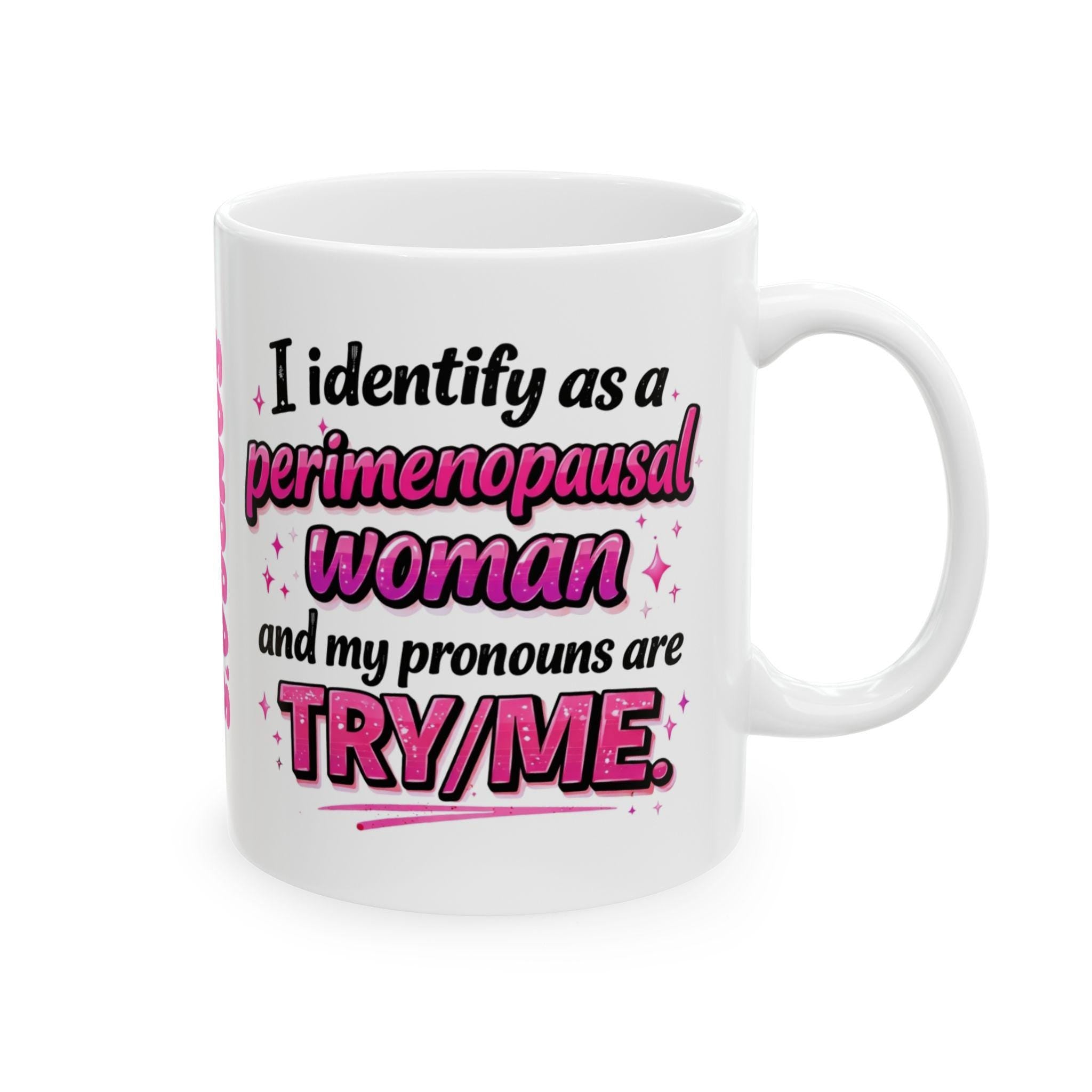Personalised perimenopausal woman funny mug.