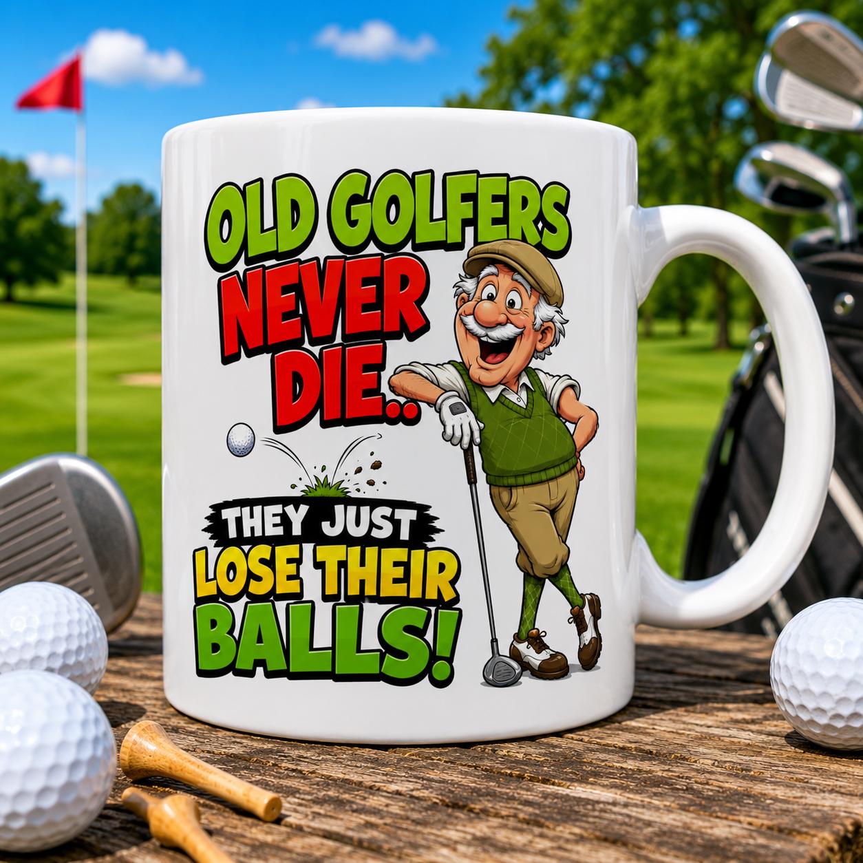 Personalised Funny Golf Golfers Mug, Old Golfers Never Die, They Just Loose Their Balls Quote, 11oz Ceramic Coffee Cup
