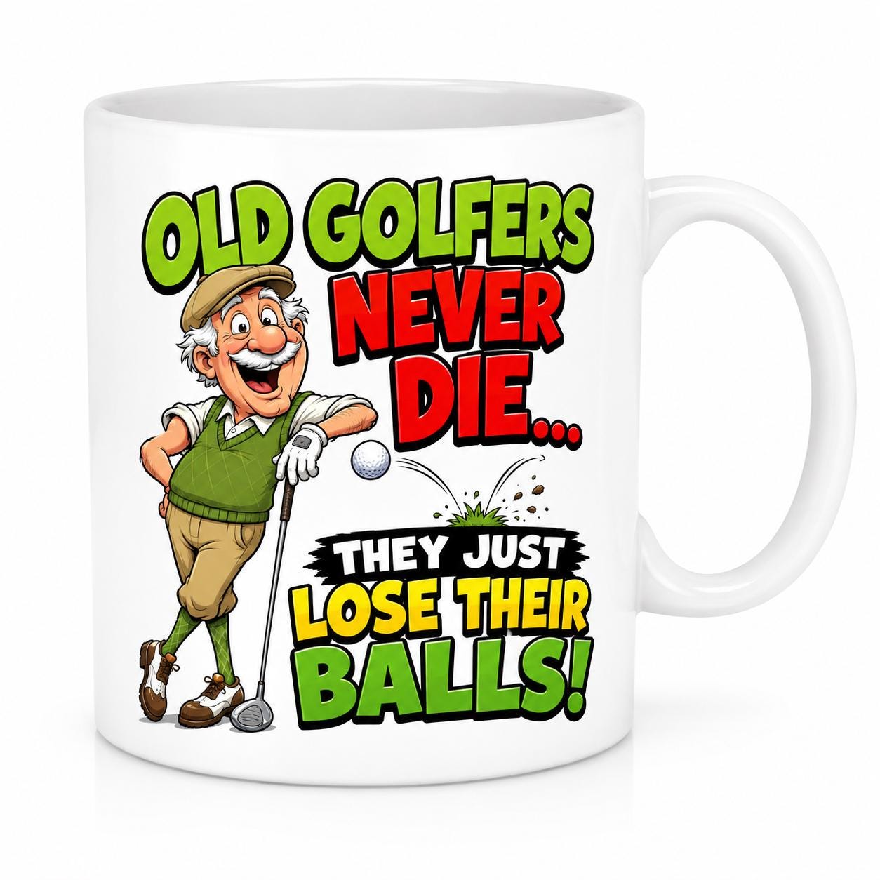 Personalised Funny Golf Golfers Mug, Old Golfers Never Die, They Just Loose Their Balls Quote, 11oz Ceramic Coffee Cup