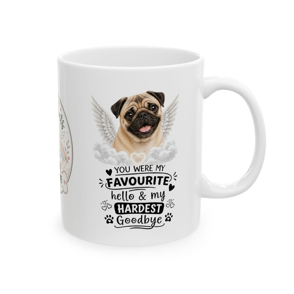 Personalised pug Memorial Mug Personalised, pug Pet Loss Gift, Dog Remembrance Mug, Favourite Hello Hardest Goodbye 11oz