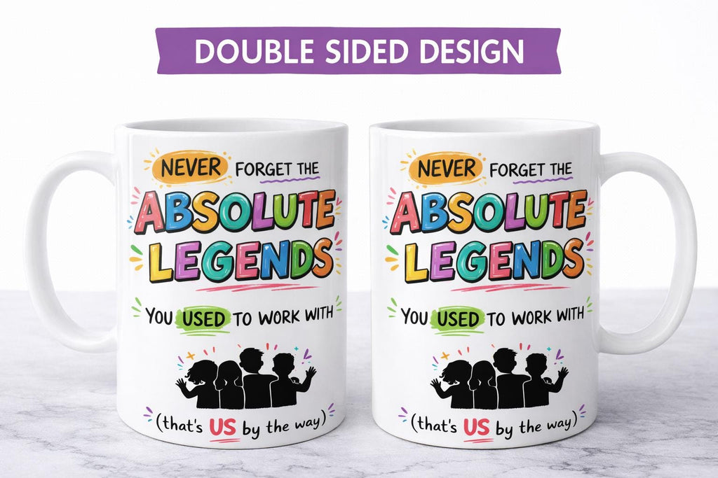 Funny Farewell Mug, Absolute Legends Colleagues Leaving Gift, Workplace Humor Mug