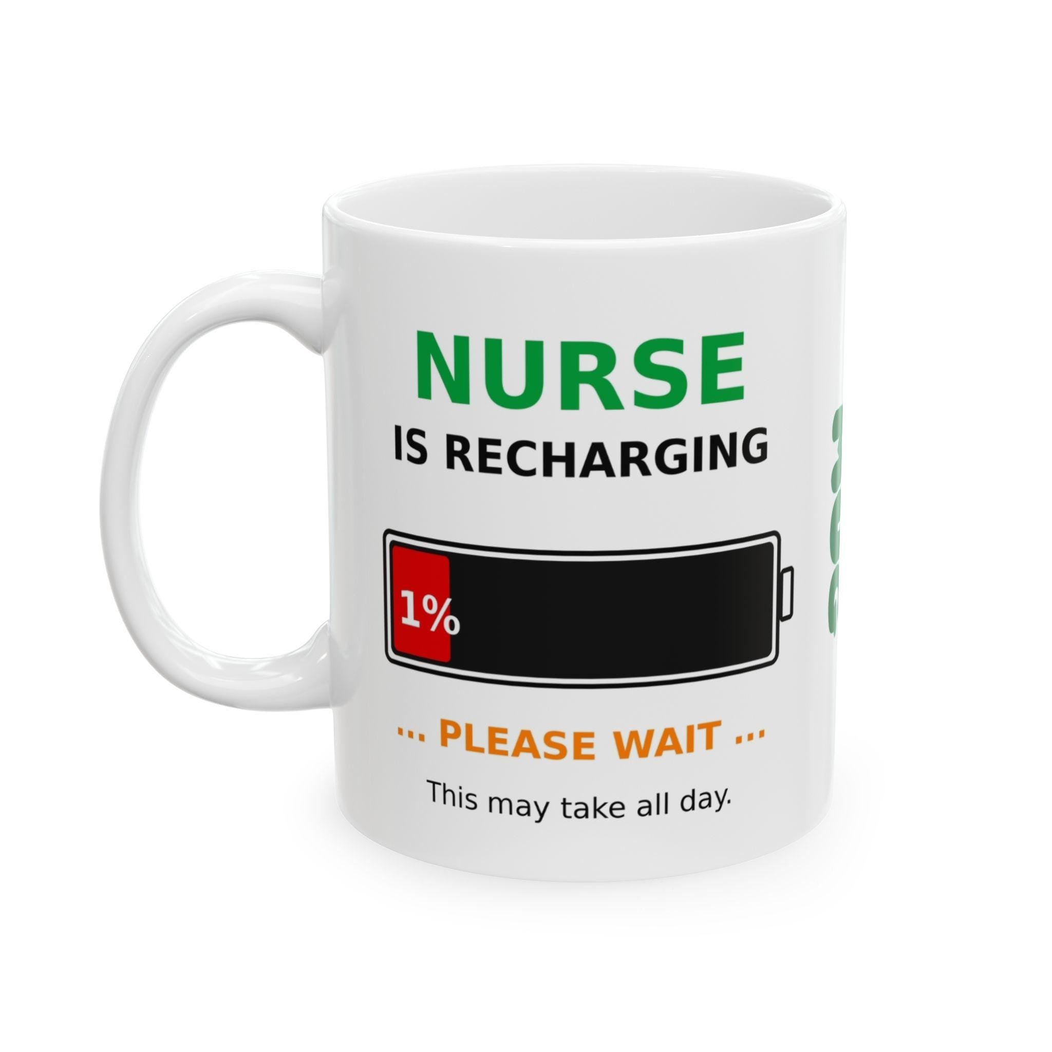 Nurse Is Recharging, Novelty, Gift, Work, Fun, Cup, Ceramic, Coffee, Personalised