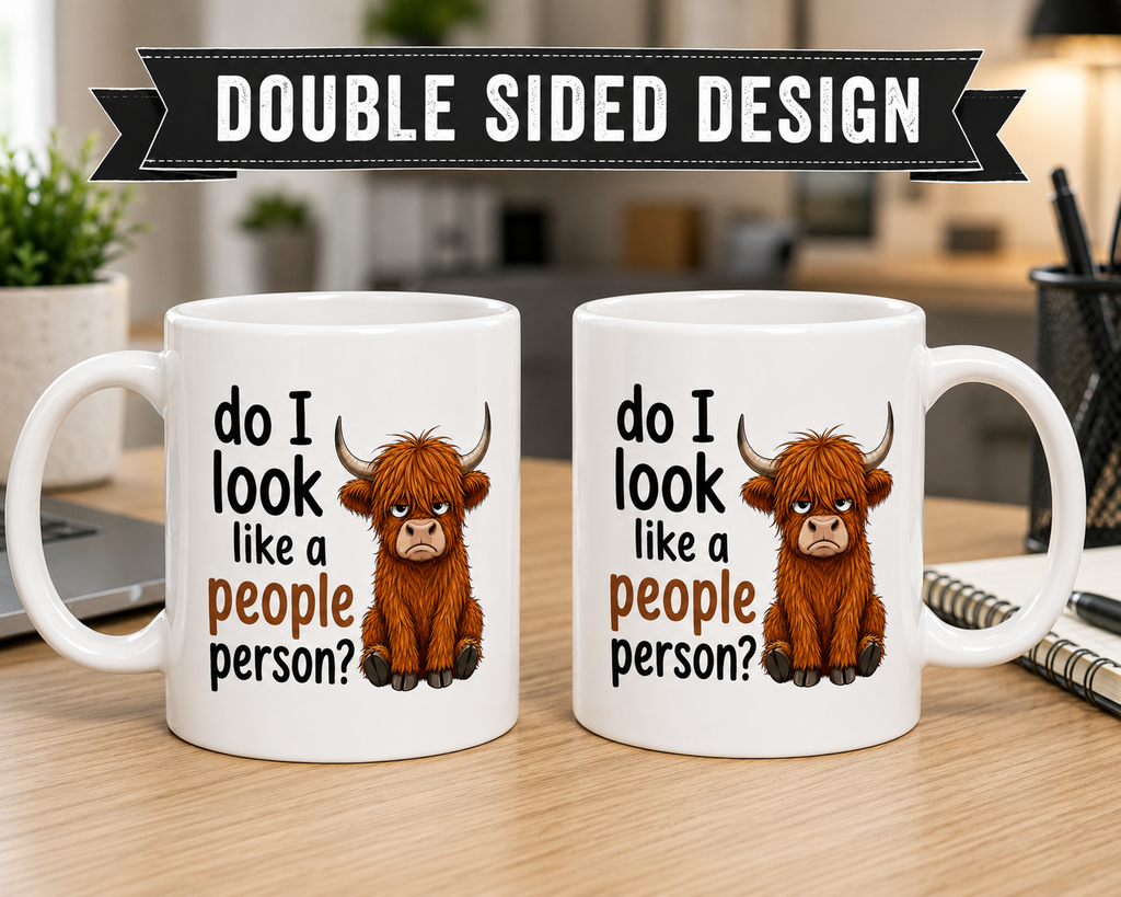 Do I Look Like a People Person? Highland Cow Funny Coffee Mug | Double-Sided Design | Cow Lover Gift, 11oz mug.