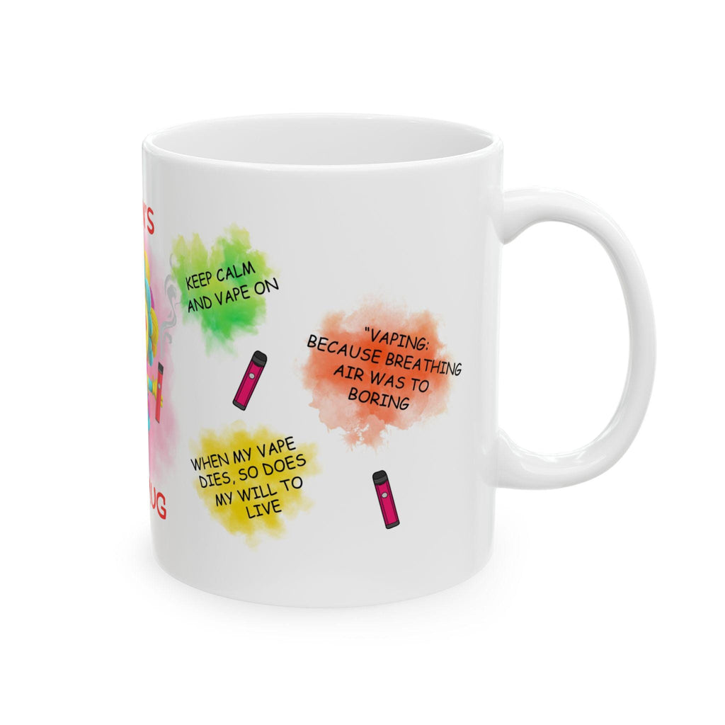 Personalised Funny vape quotes mug, gift, vapers, fun, humour, banter.