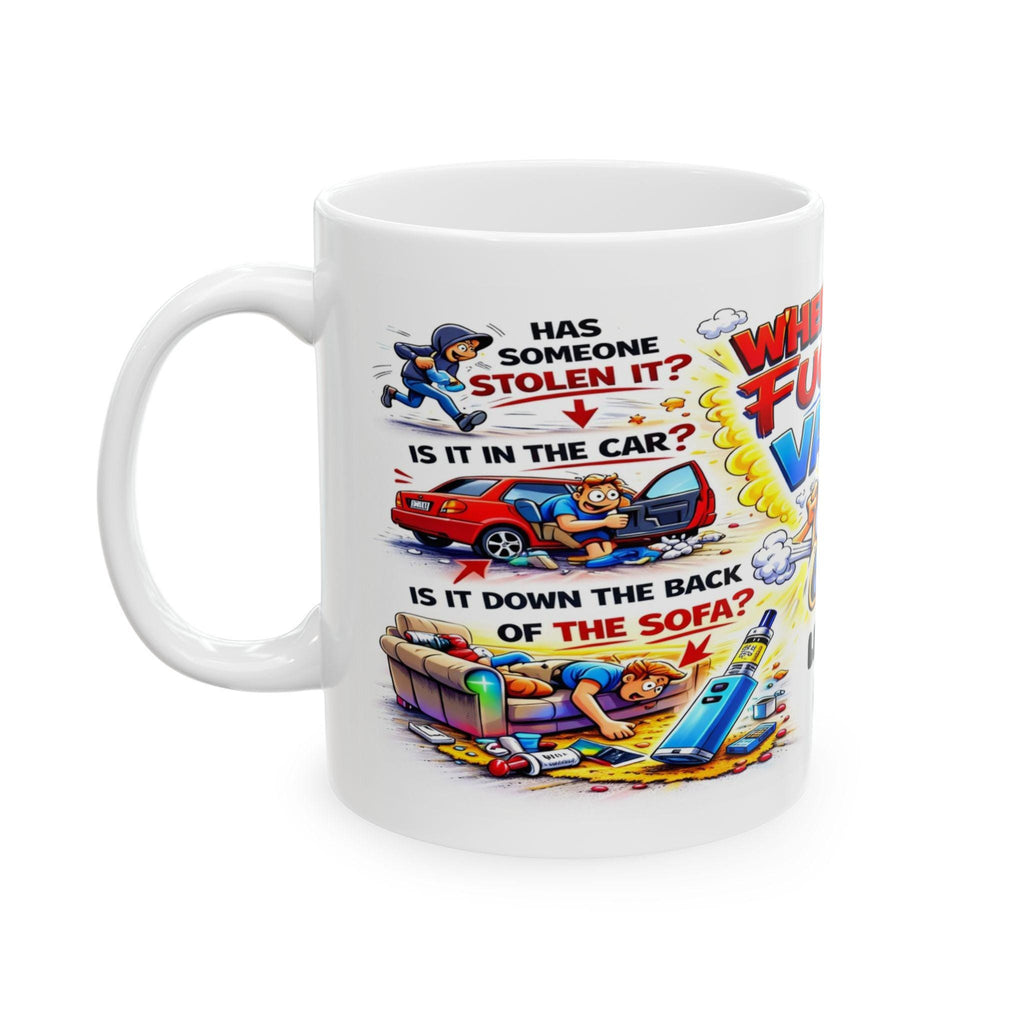 Personalised Where's my fucking vape, mug, Christmas, birthday, fun, lost, missing, him, her, swearing